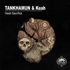 Heart Sacrifice - Single by Keah & TANKHAMUN album reviews, ratings, credits