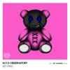 M.F.S: Observatory - Don't Care