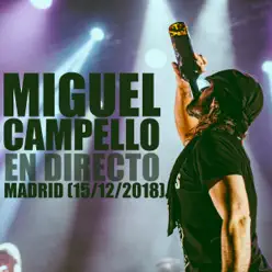 Miguel Campello (En Directo en Madrid, 15/12/2018) - Miguel Campello