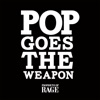 Pop Goes the Weapon - Single