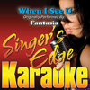 When I See U (Originally Performed By Fantasia) [Instrumental] - Singer's Edge Karaoke