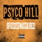 The Psycho Hill (feat. Sick Jacken & Sen Dog) - Estragos Trifulka lyrics