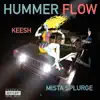Hummer Flow (feat. Mista Splurge) - Single album lyrics, reviews, download