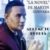 La Novel de Martín Guevara - Abreme Tu Puerta