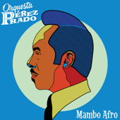 Mambo Afro - Orquesta de Pérez Prado