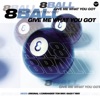 8Ball - Give Me What You Got (Bass-T Remix)