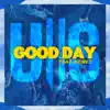 Good Day (feat. Kemet Coleman) - Single album lyrics, reviews, download