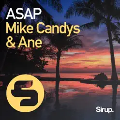 ASAP - Single - Mike Candys ASAP - Single - Mike Candys