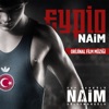 Naim (Cep Herkülü Naim Süleymanoğlu Orjinal Film Müziği) - Single