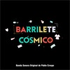 Barrilete Cósmico (Original Soundtrack)