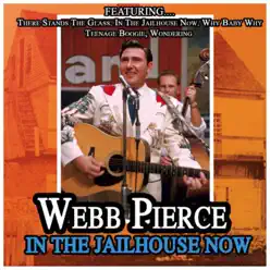 In the Jailhouse Now - Webb Pierce