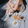 Apple Pie - Single album lyrics, reviews, download