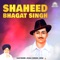 Shaheed Bhagat Singh - Kavishri Joga Singh Jogi lyrics