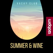 Summer & Wine artwork