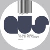 The Juan MacLean - Here in the Twilight