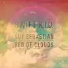 Bed Of Clouds (feat. Guy Sebastian) - Single album lyrics, reviews, download