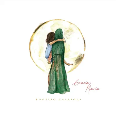 Gracias María - Single - Rogelio Casasola