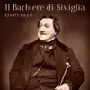 Stream & download Il Barbiere di Siviglia: "Overture" - Single