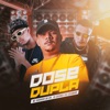 Dose Dupla - Single