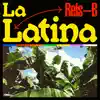 Stream & download LA LATINA - Single