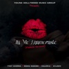 Tu Me Enamoraste (feat. Tiny Sierra, Manu Manzo, Eileen & Valeria) [Female Version] - Single
