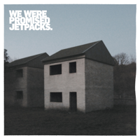 We Were Promised Jetpacks - These Four Walls (10 Year Anniversary Edition) artwork