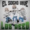 EL SOCIO VIVE LOS WEED - Los Rogelios lyrics