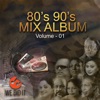 80's 90's Mix Album, Vol. 01