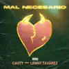 Mal Necesario - Single album lyrics, reviews, download