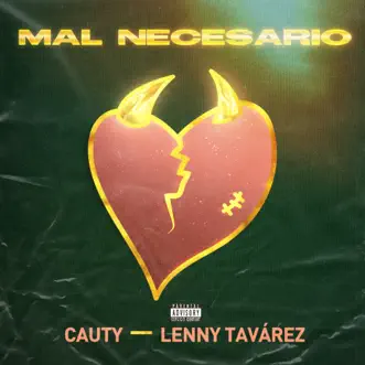 Mal Necesario by Cauty & Lenny Tavárez song reviws