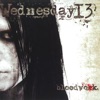 Wednesday 13 - Runnin' Down a Dream