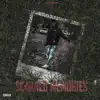 Scarred Memories - Single album lyrics, reviews, download
