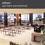 Oldsoul - Like No Surprise