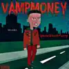 Vamp Money album lyrics, reviews, download