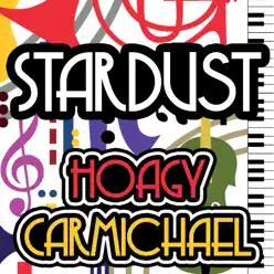 Stardust - Hoagy Carmichael