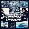 Addicted to Hustle album lyrics, reviews, download