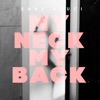 My Neck My Back - Single