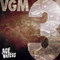 VGM, Vol. 3 by Ace Waters album reviews, ratings, credits