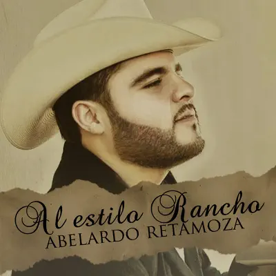 Al Estilo Rancho - Abelardo Retamoza