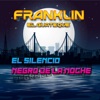 Franklin el Guateque - El Silencio Negro de la Noche