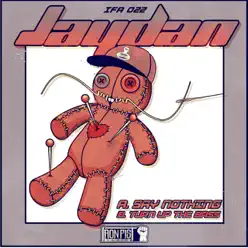Say Nothing / Turn Up the Bass - Single - Jaydan Say Nothing / Turn Up the Bass - Single - Jaydan