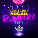 Systema Solar & Nativo Colectivo - Rumbera Remix