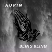 Aurin - Bling Bling