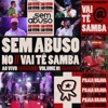 Sem Abuso no Vai Tê Samba Ao Vivo, Vol. 01 (Praia Brava) - EP