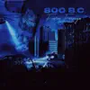 800 BC album lyrics, reviews, download