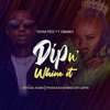 Dip N Whine It (feat. G Nako) - Single