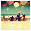 No Rain - Single