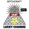Lucky Charms - WitchCraft lyrics
