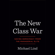 Michael Lind - The New Class War: Saving Democracy from the Managerial Elite (Unabridged)