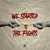 We Started The Fight artwork